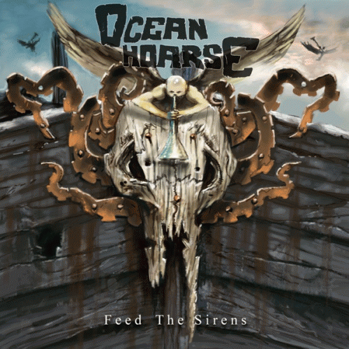 Oceanhoarse : Feed the Sirens